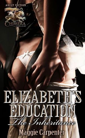 [Elizabeth's Education 02] • The Inheritance